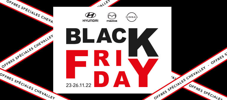 Black Friday 2022 Hyundai Mazda et Nissan Groupe Chevalley